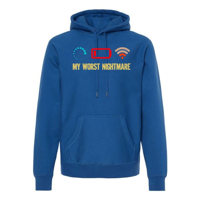 My Worst Nightmare Sarcastic Cool Gamers Humor Funny Saying Cool Gift Premium Hoodie