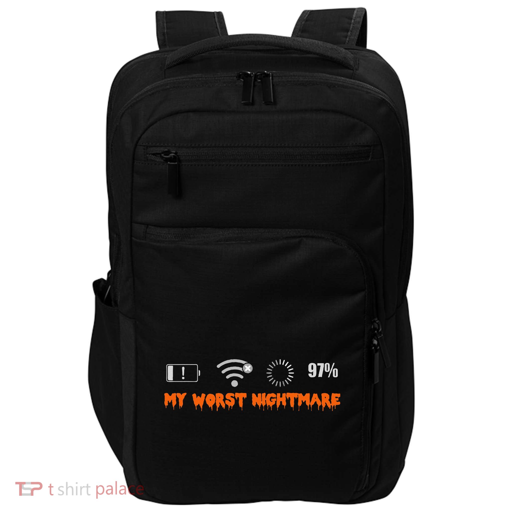 My Worst Nightmare Funny Gifts For Gamers Aviation Impact Tech Backpack