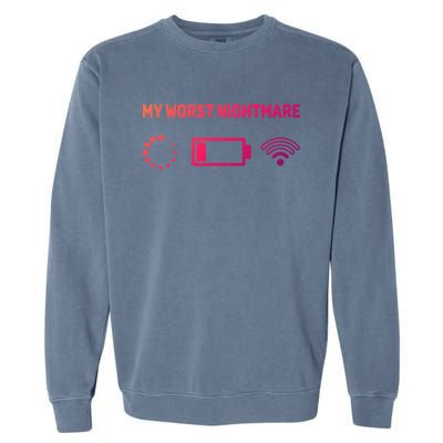 My Worst Nightmare Gift Funny Funny Gift Gamer Great Gift Garment-Dyed Sweatshirt