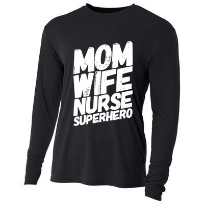Mom Wife Nurse Superhero Cute Nurse MotherS Day Gift Idea Gift Cooling Performance Long Sleeve Crew