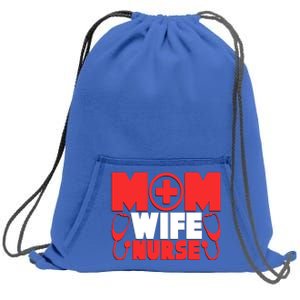 Mom Wife Nurse Graphic S Gift Sweatshirt Cinch Pack Bag