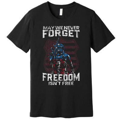 May We Never Forget Freedom IsnT Free Usa Flag Memorial Day Premium T-Shirt