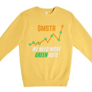 $Mstr We Need More Green Dots Microstrategy Bitcoin Premium Crewneck Sweatshirt