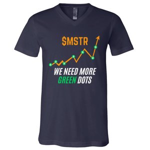 $Mstr We Need More Green Dots Microstrategy Bitcoin V-Neck T-Shirt