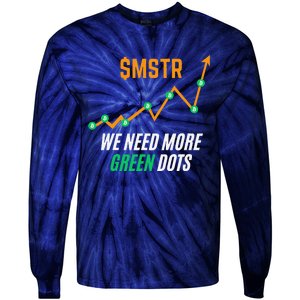 $Mstr We Need More Green Dots Microstrategy Bitcoin Tie-Dye Long Sleeve Shirt