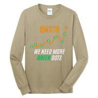 $Mstr We Need More Green Dots Microstrategy Bitcoin Tall Long Sleeve T-Shirt