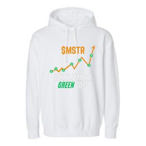 $Mstr We Need More Green Dots Microstrategy Bitcoin Garment-Dyed Fleece Hoodie