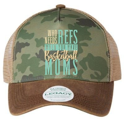 Mother Who Needs Refs When You Have Basketball Moms Great Gift Legacy Tie Dye Trucker Hat