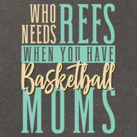 Mother Who Needs Refs When You Have Basketball Moms Great Gift Cotton Canvas Backpack