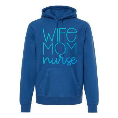 Mom Wife Nurse Hero Tee Gift Premium Hoodie