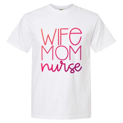 Mom Wife Nurse Hero Tee Gift Garment-Dyed Heavyweight T-Shirt