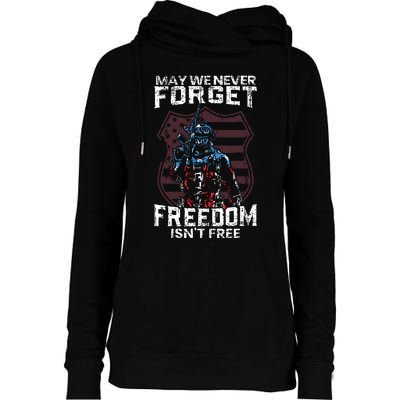 May We Never Forget Freedom Isnt Free Usa Flag Memorial Day Womens Funnel Neck Pullover Hood