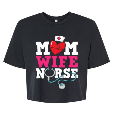 Mom Wife Nurse Gift Bella+Canvas Jersey Crop Tee