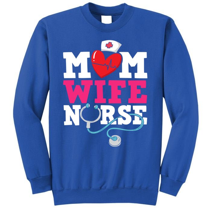 Mom Wife Nurse Gift Sweatshirt