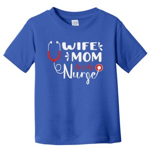 Mom Wife Nurse Funny Letter Moms Gift Toddler T-Shirt