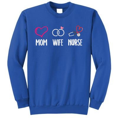 Mom Wife Nurse Gift Cool Gift Sweatshirt