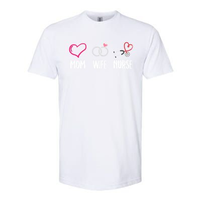 Mom Wife Nurse Gift Cool Gift Softstyle CVC T-Shirt