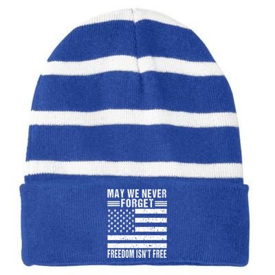 May We Never Forget Freedom Isnt Free Usa Flag Memorial Day Meaningful Gift Striped Beanie with Solid Band