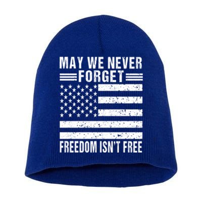 May We Never Forget Freedom Isnt Free Usa Flag Memorial Day Meaningful Gift Short Acrylic Beanie