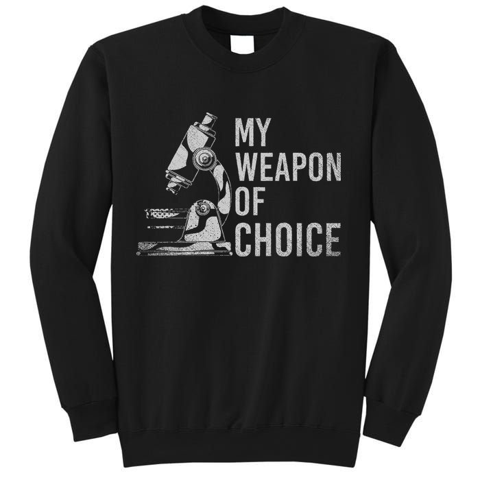 My Weapon Of Choice Funny Tech Medical Laboratory Scientist Sweatshirt