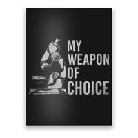 My Weapon Of Choice Funny Tech Medical Laboratory Scientist Poster