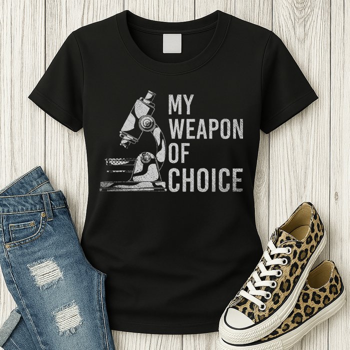 My Weapon Of Choice Funny Tech Medical Laboratory Scientist Womens T-Shirt