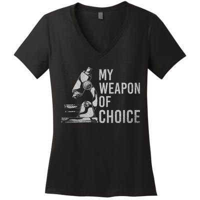 My Weapon Of Choice Funny Tech Medical Laboratory Scientist Women's V-Neck T-Shirt