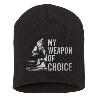 My Weapon Of Choice Funny Tech Medical Laboratory Scientist Short Acrylic Beanie