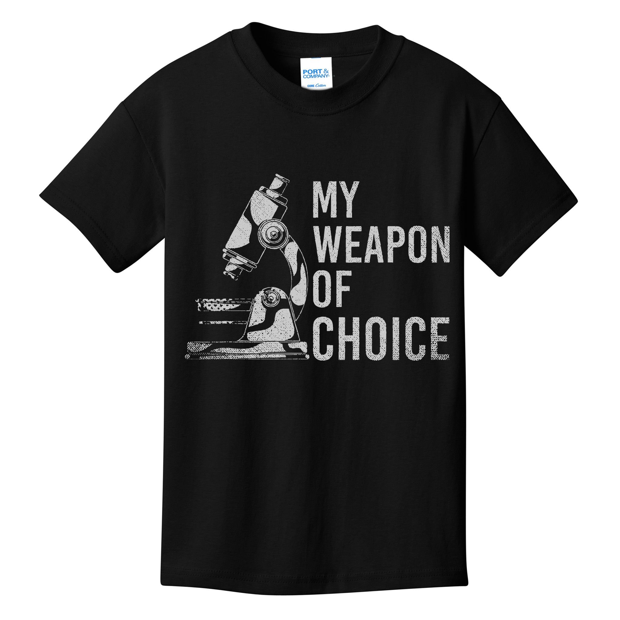 My Weapon Of Choice Funny Tech Medical Laboratory Scientist Kids T-Shirt