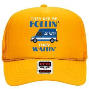 Mail Worker Postman Mailman They See Me Rollin They Waitin High Crown Mesh Back Trucker Hat