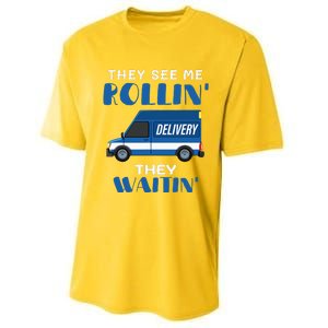 Mail Worker Postman Mailman They See Me Rollin They Waitin Performance Sprint T-Shirt