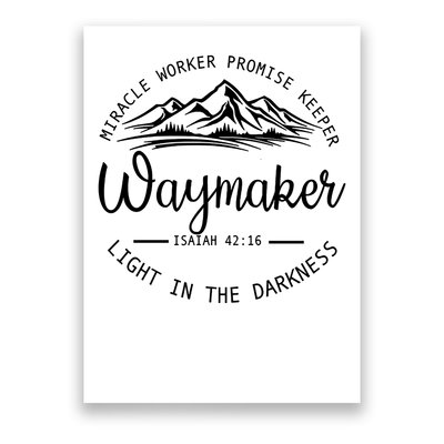 Miracle Worker Promise Keeper Waymaker Religious Christian  Isaiah 42:16 Poster