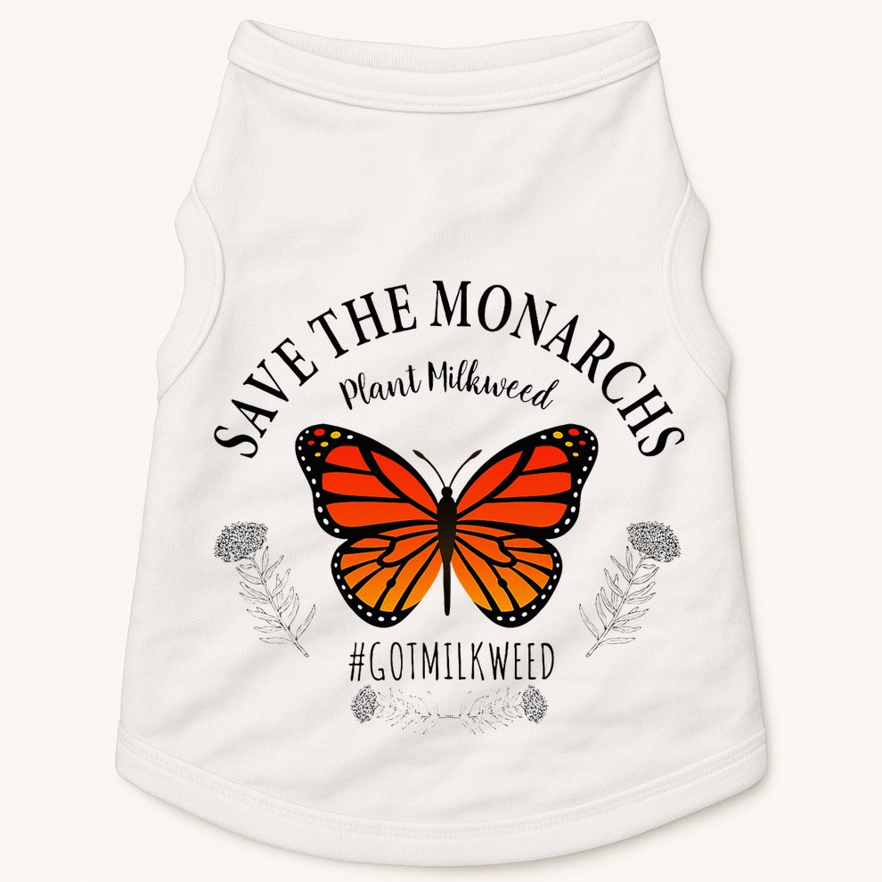 Monarch Whisperer Plant Milkweed Butterfly Save The Monarchs Doggie Tank