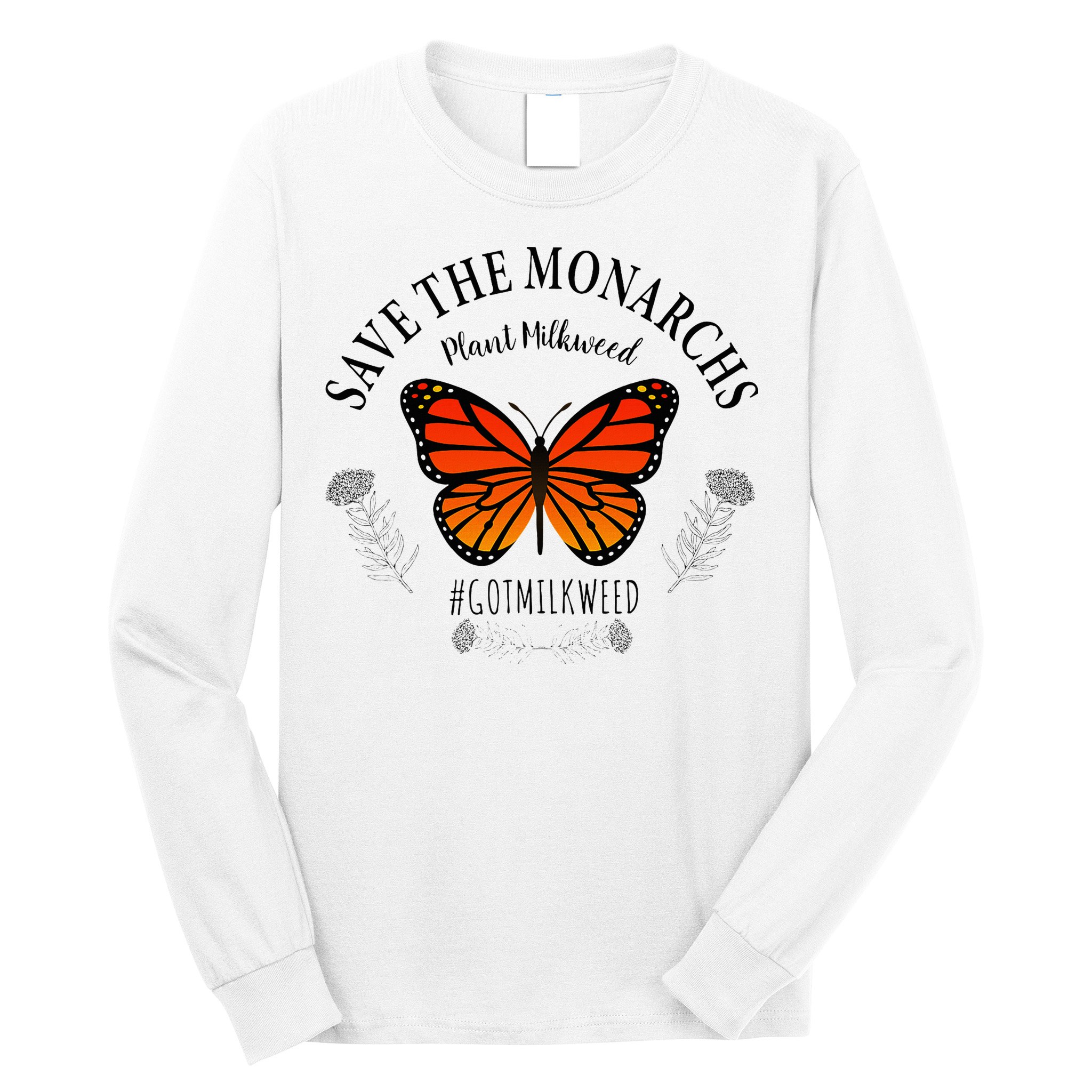 Monarch Whisperer Plant Milkweed Butterfly Save The Monarchs Long Sleeve Shirt