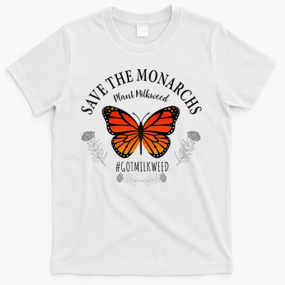 Monarch Whisperer Plant Milkweed Butterfly Save The Monarchs T-Shirt