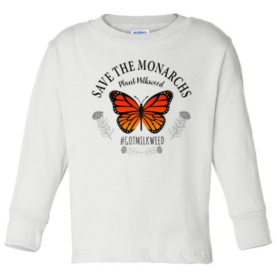 Monarch Whisperer Plant Milkweed Butterfly Save The Monarchs Toddler Long Sleeve Shirt