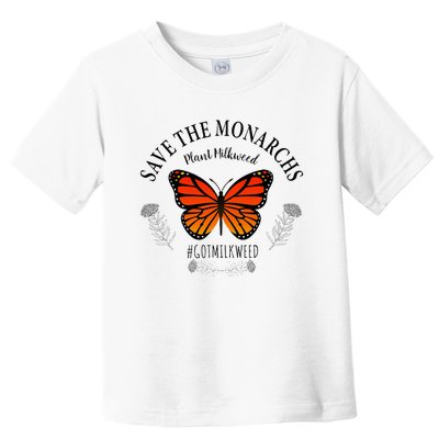 Monarch Whisperer Plant Milkweed Butterfly Save The Monarchs Toddler T-Shirt