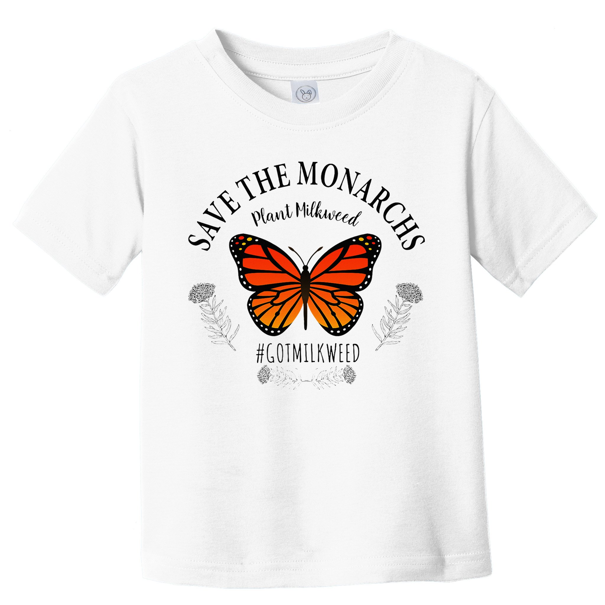 Monarch Whisperer Plant Milkweed Butterfly Save The Monarchs Toddler T-Shirt