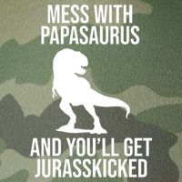 Mess With Papasaurus And Youll Get Jurasskicked Funny Dad Gift Legacy Tie Dye Trucker Hat