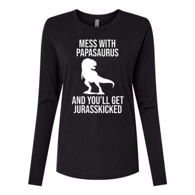 Mess With Papasaurus And Youll Get Jurasskicked Funny Dad Gift Womens Cotton Relaxed Long Sleeve T-Shirt