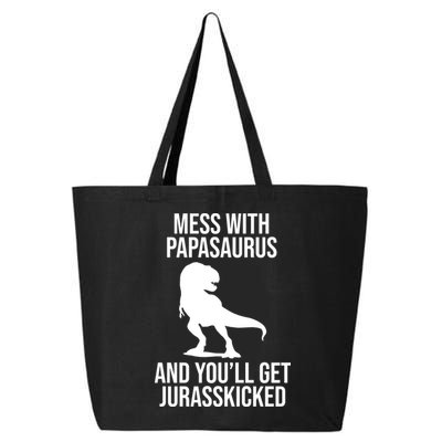 Mess With Papasaurus And Youll Get Jurasskicked Funny Dad Gift 25L Jumbo Tote