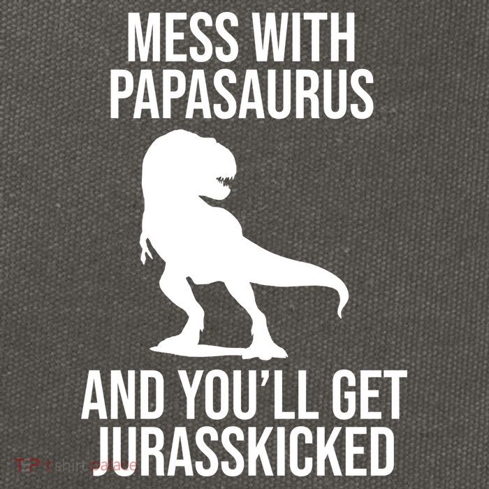 Mess With Papasaurus And Youll Get Jurasskicked Funny Dad Gift Cotton Canvas Backpack