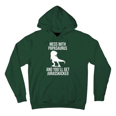 Mess With Papasaurus And Youll Get Jurasskicked Funny Dad Gift Hoodie