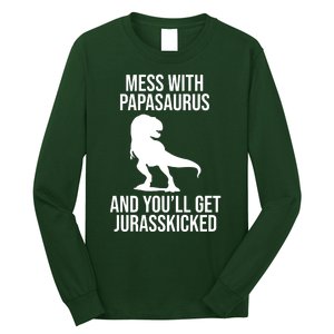 Mess With Papasaurus And Youll Get Jurasskicked Funny Dad Gift Long Sleeve Shirt