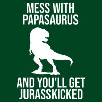 Mess With Papasaurus And Youll Get Jurasskicked Funny Dad Gift Cooling Performance Long Sleeve Crew
