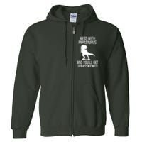 Mess With Papasaurus And Youll Get Jurasskicked Funny Dad Gift Full Zip Hoodie