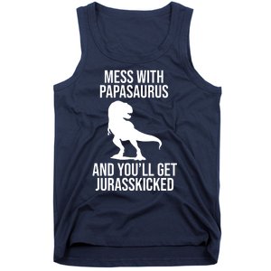 Mess With Papasaurus And Youll Get Jurasskicked Funny Dad Gift Tank Top