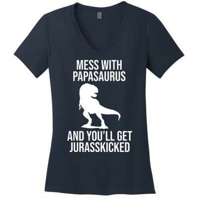 Mess With Papasaurus And Youll Get Jurasskicked Funny Dad Gift Women's V-Neck T-Shirt