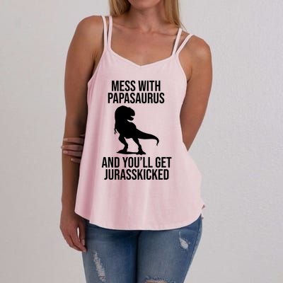 Mess With Papasaurus And Youll Get Jurasskicked Funny Dad Gift Women's Strappy Tank