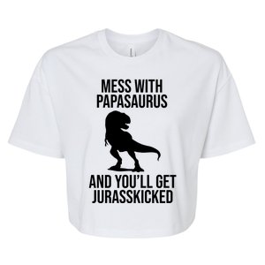 Mess With Papasaurus And Youll Get Jurasskicked Funny Dad Gift Bella+Canvas Jersey Crop Tee